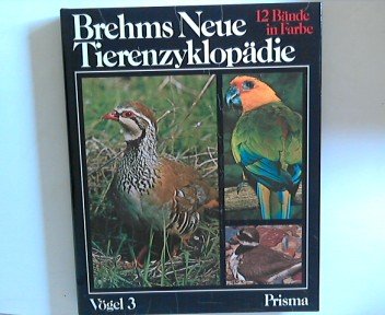 Brehms neue Tierenzyklopädie Vögel 3 Band 7